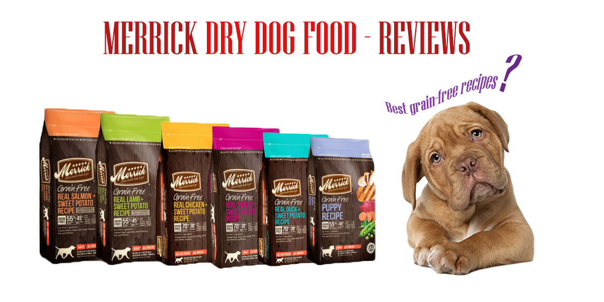 Merrick's dry dog food reviews